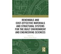 Renewable and Cost-Effective Materials and Structural Systems for the Built Environment and Engineering Sciences