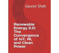 Renewable Energy 2.0: The Convergence of IoT, AI, and Clean Power