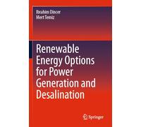 Renewable Energy Options for Power Generation and Desalination