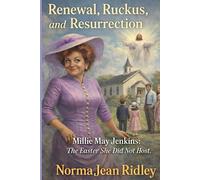Renewal, Ruckus and Resurrection: Millie May Jenkins: The Easter She Did Not Host (Millie May Jenkins Series)