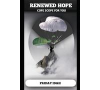 RENEWED HOPE: COPE SCOPE FOR YOU