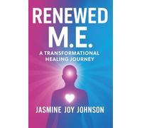 RenewED M.E.: A Transformational Healing Journey