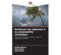 Renforcer les réponses à la vulnérabilité climatique: Grâce à une conception durable au niveau de l'exploitation familiale