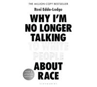 Reni Eddo-Lodge Why I’m No Longer Talking to White People About Ra (Tapa blanda)