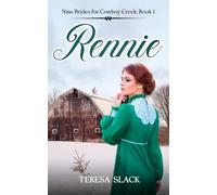 Rennie:: Mail-Order Bride Historical Western Romance (Nine Brides for Cowboy Creek)