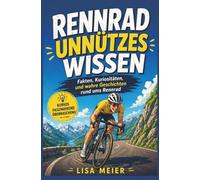 Rennrad Unnützes Wissen - Rennradfahrer Buch