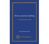 Renn's practical auditing (Vol-1): a working manual for auditors