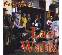 Reno Jones - The Next to the Last Waltz