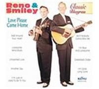 Reno & Smiley - Love Please Come Home [Casete]