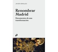 RENOMBRAR MADRID | Javier Arnaldo