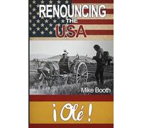 Renouncing the USA ¡Olé!: Escaping to Spain for Good