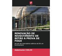 RENOVAÇÃO DE REVESTIMENTO DE BETÃO À PROVA DE FOGO: dos pés dos reservatórios esféricos de GPL em funcionamento