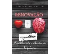 Renovação: Equilibrando a vida através da palavra