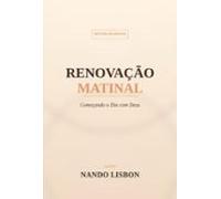 Renovação Matinal: Começando O Dia Com Deus (ebook)