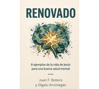 Renovado: 8 ejemplos de la vida de Jesús para tener una buena salud mental