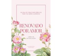 Renovado Por Amor: Libro de Intercesión (Renewed By His Word)
