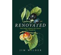 Renovated: God, Dallas Willard, and the Church That Transforms