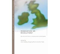 Renovation or Revolution?: New Territorial Politics in Ireland and United Kingdom (Perspectives in British-irish Studies)