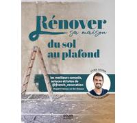 Rénover sa maison du sol au plafond