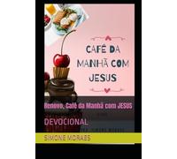 Renovo, Café da Manhã com JESUS: DEVOCIONAL
