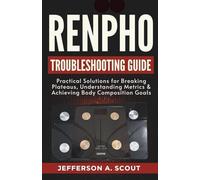RENPHO Troubleshooting Guide: Practical Solutions for Breaking Plateaus, Understanding Metrics & Achieving Body Composition Goals