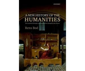 Rens Bod A New History of the Humanities (Tapa blanda) (Importación USA)