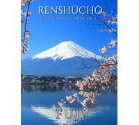 Renshucho: Cuaderno de caligrafía japonesa - Hiragana, Katakana & Kanji: 100 páginas en blanco para practicar escritura japonesa - Fuji (Edición Ciudades de Japón - Volumen 1)