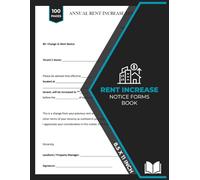 Rent Increase Notice Forms Book: Annual Rent Increase Form | Rent Increase Notice Letter for Landlord | Increase Notification Forms