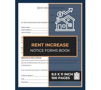 Rent Increase Notice Forms Book: Tenancy Fee Increase Notification Form | Rent Increase Notice Letters for Landlords to Notify Tenant Fee Changes | 50 Forms