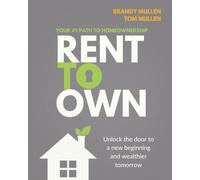 Rent-To-Own: Your #1 Path to Homeownership