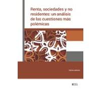 Renta Sociedades Y No Residentes: Un Análisis De Las Cuestiones Más Po