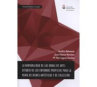 Rentabilidad de las obras de arte,La: Estudio de los entornos propicios para la (SIN COLECCION)