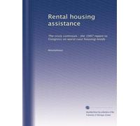 Rental housing assistance: The crisis continues : the 1997 report to Congress on worst case housing needs