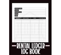 Rental Ledger Log Book: Organized Tenant Tracking for Landlords & Property Managers