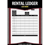 Rental Ledger Log Book: Stay Organized And Track Rent Payments For Landlords And Property Managers | 110 Pages - 8.5"x11"