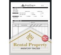 Rental Property Inventory Tracker: Apartment & House Condition Record Logbook for Landlords and Property Managers | Quick Index Included | Up to 96 Properties, 100 Pages