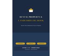 Rental Property & Landlord Log Book: Records, Rent & Maintenance Tracking for Up to 5 Properties