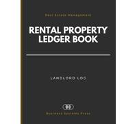 Rental Property Ledger Book: Real Estate Landlord Management Log for Tracking Lease Income, Tenant Records, and Maintenance Expenses.