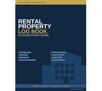 Rental Property Log Book for Landlords: Complete Property Management Tracker for Rent Payments, Tenant Records, Maintenance Logs, Income & Expenses | ... Format for Landlords and Property Managers