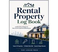 Rental Property Log Book: Landlord Record Keeper for Rent, Income, Expenses & Maintenance - Tracks 10 Units, 12 Months