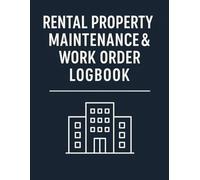 Rental Property Maintenance & Work Order Logbook: Track Repairs, Requests, Vendors & Costs for Landlords, Property Managers & Airbnb Hosts | 8.5" x 11" | 120 Pages