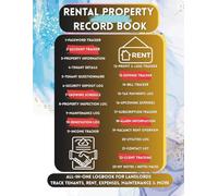 Rental Property Record Book: All-in-One Landlord Organizer | Track Tenants, Rent, Expenses, Maintenance & More | 197 Pages | Large 8.5 x 11 Inch Property Management Planner