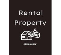 Rental Property Record Book: Simple and Easy-to-Use Property Management Log Book with Tenant, Payment, and Balance Tracking - Large 8.5 x 11 Inch Size
