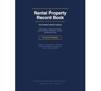 Rental Property Record Book: The Complete Landlord Organizer to Track Tenants, Rent Payments, Income & Expenses, Maintenance, and More | For Up to 6 Properties