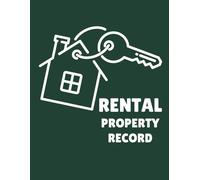 Rental Property Record: Stay organized and take control of your rental business with this essential record book.