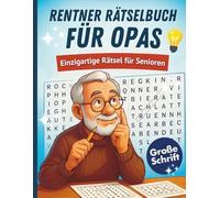 Rentner Rätselbuch für Opas: Wortsuche, Sudoku & mehr in großer Schrift für Senioren