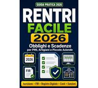 RENTRI Facile 2026 - Obblighi e Scadenze per PMI, Artigiani e Piccole Aziende: Scopri se devi iscriverti al RENTRI, come gestire FIR e Registro Digitale ed evitare errori, sanzioni e multe
