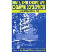 Rents, Rent-Seeking and Economic Development: Theory and Evidence in Asia
