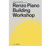 Renzo Piano Building Workshop (DETAIL Special)