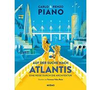 Renzo Piano Car Auf der Suche nach Atlantis: Eine Reise durch die Ar (Tapa dura)